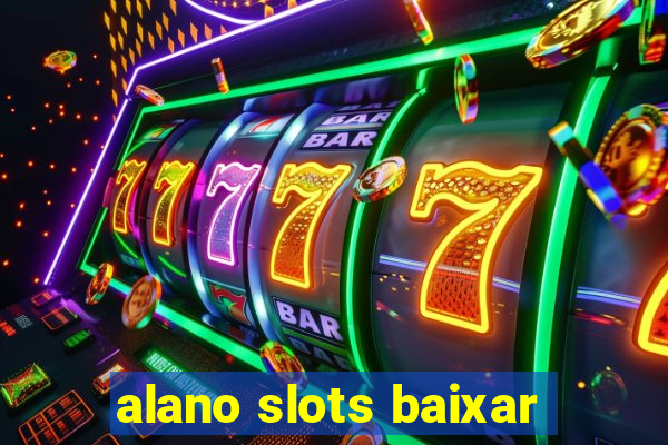 alano slots baixar